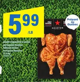 Maxi POULET CRAPAUDINE À SAVEUR PORTUGAISE HOUSTON | FLATTENED CHICKEN PORTUGUESE FLAVOURED offer