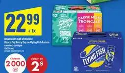 Maxi BOISSON DE MALT ALCOOLISÉE BEACH DAY EVERY DAY OU FLYING FISH LEMON offer
