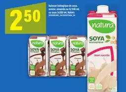 Maxi BOISSON BIOLOGIQUE DE SOYA, AVOINE, AMANDE OU RIZ, 946 ML OU SOYA, 3X200 ML NATURA offer