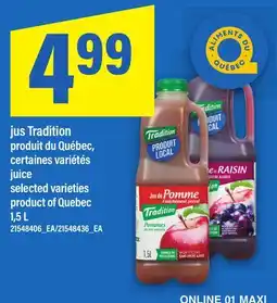 Maxi JUS TRADITION PRODUIT DU QUÉBEC offer