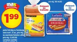 Maxi PAINS HOT DOG OU HAMBURGER SANS NOM , 12 UN. OU SAUCISSES FUMÉES LAFLEUR offer