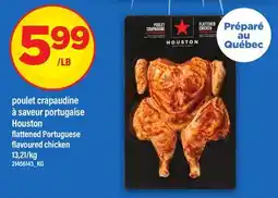 Maxi POULET CRAPAUDINE À SAVEUR PORTUGAISE HOUSTON | FLATTENED PORTUGUESE offer