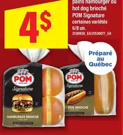 Maxi PAINS HAMBURGER OU HOT DOG BRIOCHÉ POM SIGNATURE, 6/8 un offer