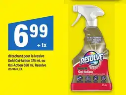 Maxi DÉTACHANT POUR LA LESSIVE GOLD OXI-ACTION, 375 ML OU OXI-ACTION, 650 ML RESOLVE offer