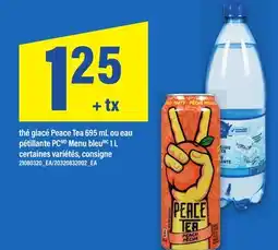 Maxi THÉ GLACÉ PEACE TEA, 695 ML OU EAU PÉTILLANTE PC MENU BLEU MC, 1 L offer