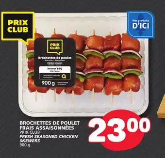 Marché Bonichoix PRIX CLUB FRESH SEASONED CHICKEN SKEWERS offer