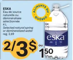 Brunet ESKA Eau de source naturelle ou déminéralisée sélectionnée offer