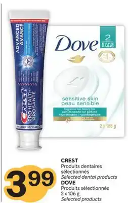 Brunet CREST Produits dentaires sélectionnés DOVE Produits sélectionnés offer