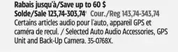 Canadian Tire elected Auto Audio Accessories, GPS Unit and Back-Up Camera offer
