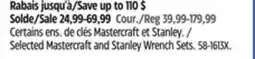 Canadian Tire Stanley / Mastercraft Selected Wrench Sets offer