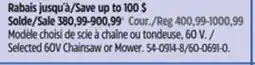 Canadian Tire Selected 60V Chainsaw or Mower offer