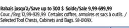 Canadian Tire Selected Tool Chests, Cabinets and Bags offer