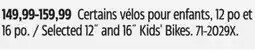 Canadian Tire Selected 12˝ and 16˝ Kids' Bikes offer