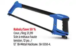 Canadian Tire Mastercraft 12˝ Bi-Metal Hacksaw offer