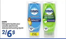 Uniprix DAWN Détergents liquides pour vaisselle sélectionnés/Selected dishwashing liquids offer