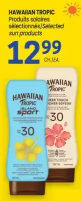 Uniprix HAWAIIAN TROPIC Produits solaires sélectionnés/Selected sun products offer