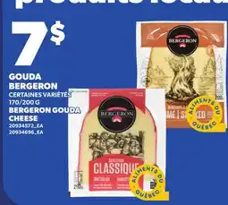 Provigo GOUDA BERGERON 170/200 G | BERGERON GOUDA CHEESE offer