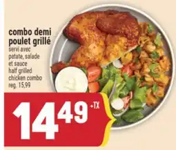 Marché Adonis COMBO DEMI POULET GRILLÉ | HALF GRILLED CHICKEN COMBO offer