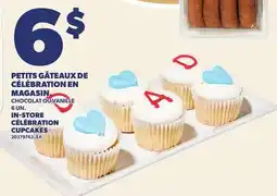 Provigo PETITS GÂTEAUX DE CÉLÉBRATION EN MAGASIN | IN-STORE CÉLÉBRATION CUPCAKES offer