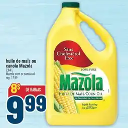Marché Adonis HUILE DE MAÏS OU CANOLA MAZOLA | MAZOLA CORN OR CANOLA OIL offer