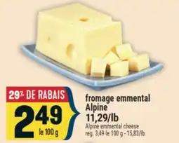 Marché Adonis FROMAGE EMMENTAL ALPINE | ALPINE EMMENTAL CHEESE offer
