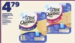 Provigo TRANCHES DE FROMAGE P'TIT QUÉBEC, 200-240 G | P'TIT QUEBEC CHEESE SLICES offer