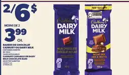 Provigo BARRES DE CHOCOLAT CADBURY OU DAIRY MILK | CADBURY CARAMILK OR DAIRY MILK CHOCOLATE BARS offer