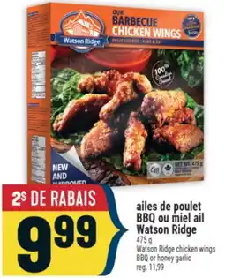 Marché Adonis AILES DE POULET BBQ OU MIEL AIL WATSON RIDGE | WATSON RIDGE CHICKEN WINGS BBQ OR HONEY GARLIC offer