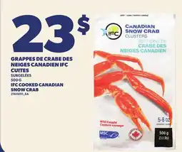 Provigo GRAPPES DE CRABE DES NEIGES CANADIEN IFC CUITES, 500 G | IFC COOKED CANADIAN SNOW CRAB offer
