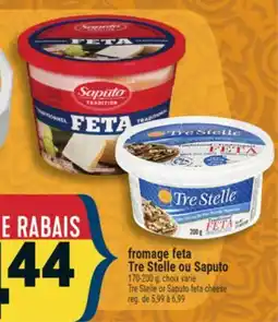 Marché Adonis FROMAGE FETA TRE STELLE OU SAPUTO | TRE STELLE OR SAPUTO FETA CHEESE offer