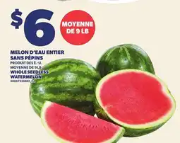 Provigo MELON D'EAU ENTIER SANS PÉPINS | WHOLE SEEDLESS WATERMELON offer
