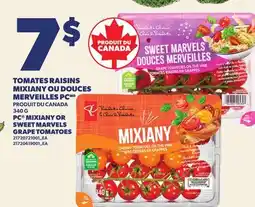 Provigo TOMATES RAISINS MIXIANY OU DOUCES MERVEILLES PC, 340 g | PC MIXIANY OR SWEET MARVELS GRAPE TOMATOES offer