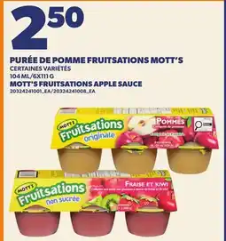 Provigo PURÉE DE POMME FRUITSATIONS MOTT'S, 104 ML/6X111 G| MOTT'S FRUITSATIONS APPLE SAUCE offer