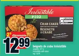 Super C beignets de crabe Irrésistible | Irrésistible crab cakes offer