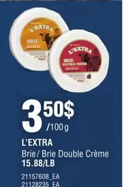 Provigo L'EXTRA BRIE | BRIE DOUBLE CRÈME offer