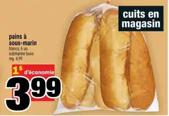 Super C PAINS À SOUS-MARIN offer
