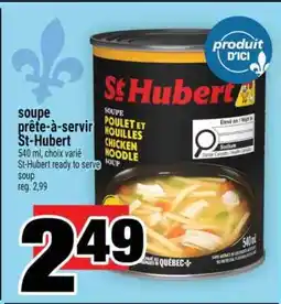 Super C SOUPE PRÊTE-À-SERVIR ST-HUBERT offer