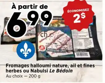 Val-Mont Fromages halloumi nature, ail et fines herbes ou Nabulsi Le Bédoin offer