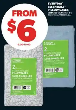 Real Canadian Superstore EVERYDAY ESSENTIALS PILLOW CASES, 2'S offer
