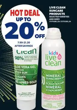 Real Canadian Superstore LIVE CLEAN SUNCARE PRODUCTS offer
