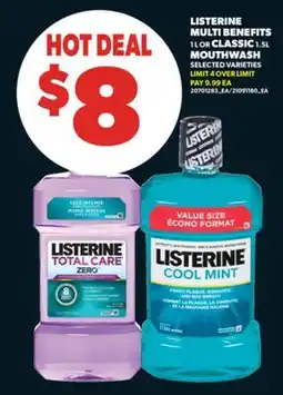 Real Canadian Superstore LISTERINE MULTI BENEFITS, 1 L OR CLASSIC, 1.5L MOUTHWASH offer