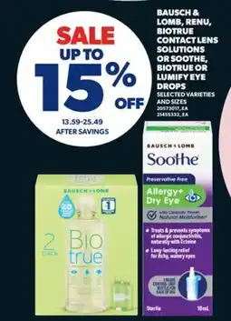 Real Canadian Superstore BAUSCH & LOMB, RENU, BIOTRUE CONTACT LENS SOLUTIONS OR SOOTHE, BIOTRUE OR LUMIFY EYE DROPS offer