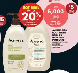 Real Canadian Superstore AVEENO SKIN, BODY WASH, BABY OR HAIRCARE PRODUCTS offer