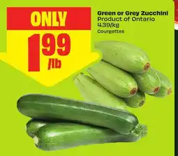 FreshCo Green or Grey Zucchini Product of Ontario 4.39/kg offer