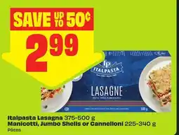 FreshCo Italpasta Lasagna 375-500 g Manicotti, Jumbo Shells or Cannelloni 225-340 g offer