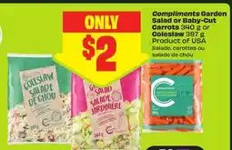 FreshCo Compliments Garden Salad or Baby-Cut Carrots 340 g or Coleslaw 397 g PRODUCT OF USA offer