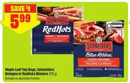 FreshCo Maple Leaf Top Dogs, Schneiders Bologna or RedHots Wiener offer