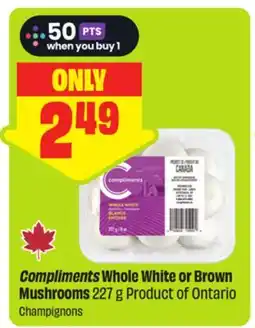 FreshCo Compliments Whole White or Brown Mushrooms 227 g Product of Ontario offer