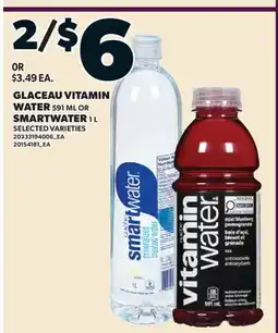 Valu-mart GLACEAU VITAMIN WATER, 591 ML OR SMARTWATER, 1 L offer
