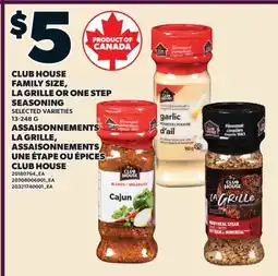 Valu-mart ASSAISONNEMENTS LA GRILLE, UNE ÉTAPE OU ÉPICES CLUB HOUSE offer
